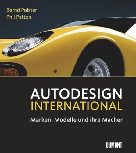 Autodesign International. Marken, Modelle und ihre Macher von DuMont Buchverlag GmbH